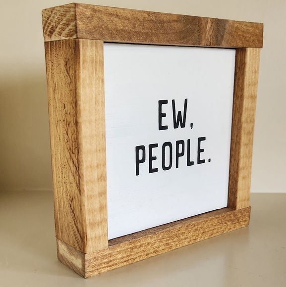 Quirky "Ew. People." Wooden Sign - Funny Home Decor - Picture 4 of 4